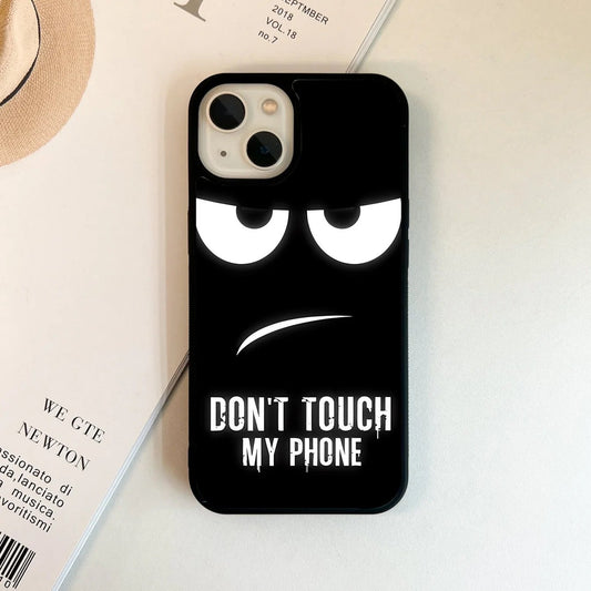 Dont touch my phone