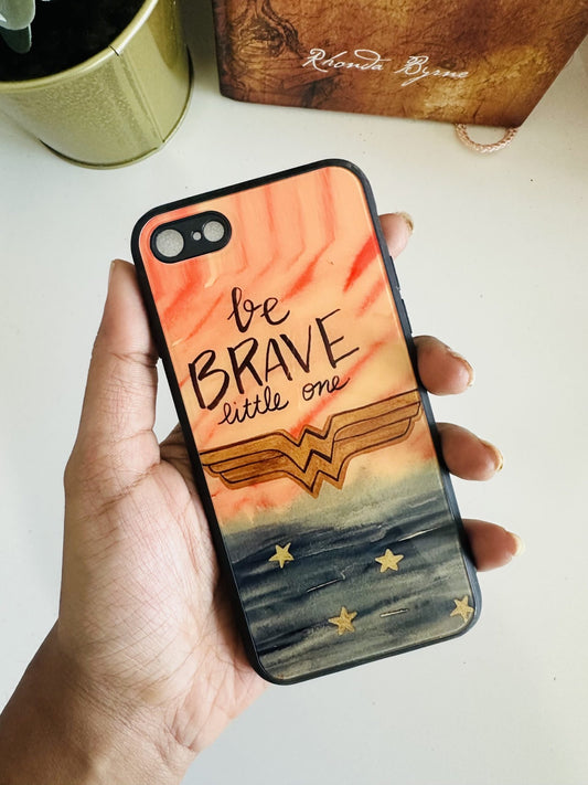 Be brave