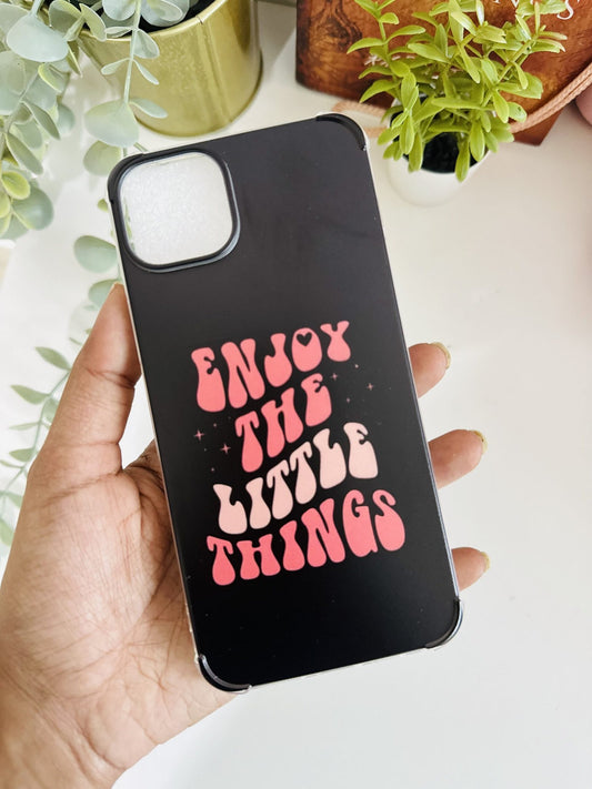 Enjoy the little things black case