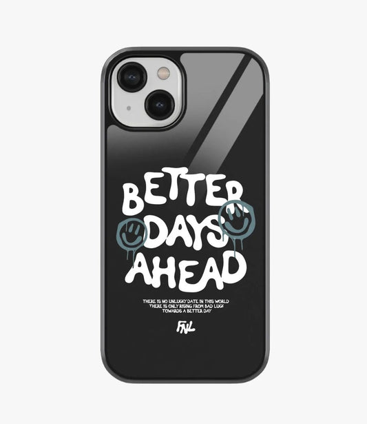 Better Days Ahead Case