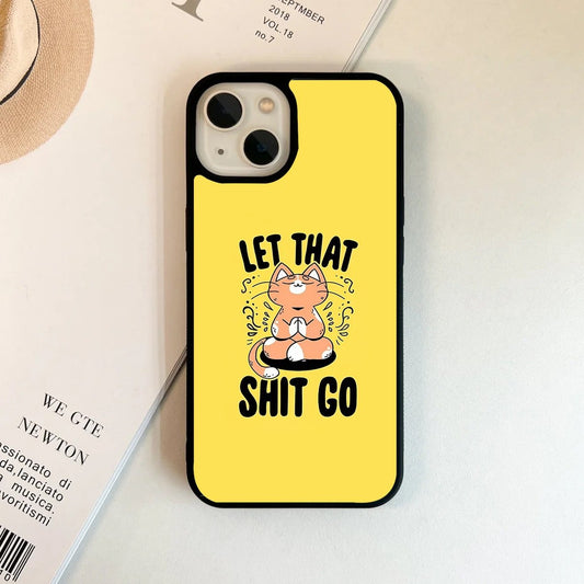 Let That Shit Case